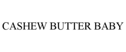 CASHEW BUTTER BABY trademark
