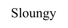 SLOUNGY trademark