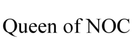 QUEEN OF NOC trademark