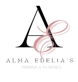 A E ALMA EDELIA'S, DISEÑOS A TU ESTILO trademark