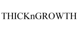 THICKNGROWTH trademark