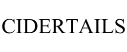 CIDERTAILS trademark