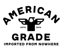 AMERICAN GRADE IMPORTED FROM NOWHERE ESTD 2010 trademark