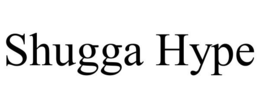SHUGGA HYPE trademark