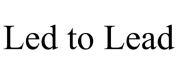 LED TO LEAD trademark