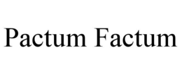 PACTUM FACTUM trademark