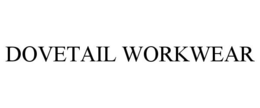 DOVETAIL WORKWEAR trademark