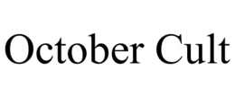 OCTOBER CULT trademark