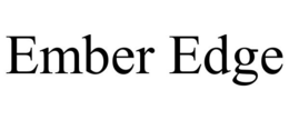 EMBER EDGE trademark