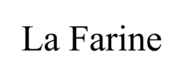 LA FARINE trademark