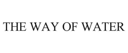 THE WAY OF WATER trademark