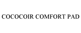 COCOCOIR COMFORT PAD trademark
