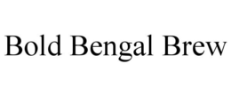 BOLD BENGAL BREW trademark