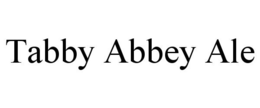 TABBY ABBEY ALE trademark