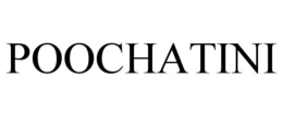 POOCHATINI trademark