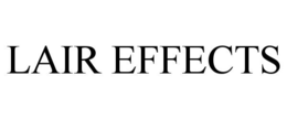 LAIR EFFECTS trademark