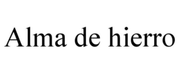 ALMA DE HIERRO trademark