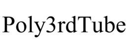 POLY3RDTUBE trademark