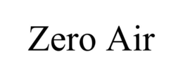 ZERO AIR trademark