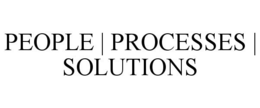 PEOPLE | PROCESSES | SOLUTIONS trademark