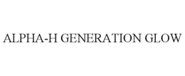 ALPHA-H GENERATION GLOW trademark