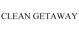 CLEAN GETAWAY trademark