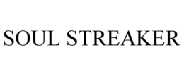SOUL STREAKER trademark