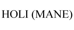 HOLI (MANE) trademark