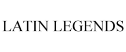 LATIN LEGENDS trademark