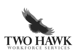 TWO HAWK WORKFORCE SERVICES trademark