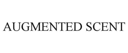 AUGMENTED SCENT trademark