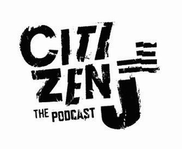 CITIZEN J THE PODCAST trademark