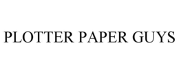 PLOTTER PAPER GUYS trademark