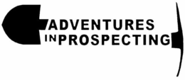 ADVENTURES IN PROSPECTING trademark