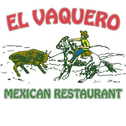 EL VAQUERO MEXICAN RESTAURANT trademark
