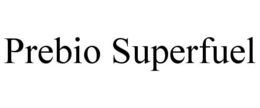 PREBIO SUPERFUEL trademark