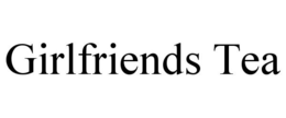 GIRLFRIENDS TEA trademark