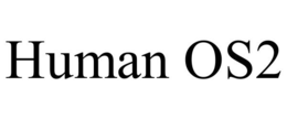HUMAN OS2 trademark