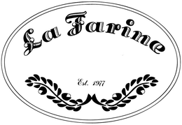 LA FARINE EST. 1977 trademark
