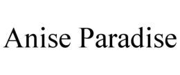 ANISE PARADISE trademark