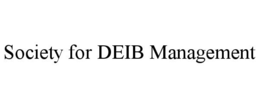 SOCIETY FOR DEIB MANAGEMENT trademark