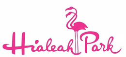 HIALEAH PARK trademark