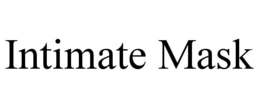INTIMATE MASK trademark
