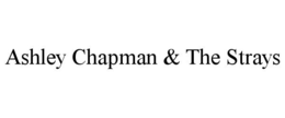 ASHLEY CHAPMAN & THE STRAYS trademark