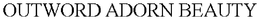 OUTWORD ADORN BEAUTY trademark