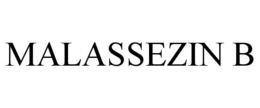 MALASSEZIN B trademark