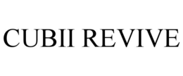 CUBII REVIVE trademark