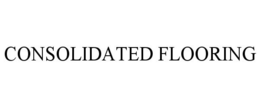 CONSOLIDATED FLOORING trademark