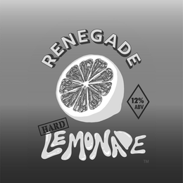 RENEGADE HARD LEMONADE 12% ABV trademark