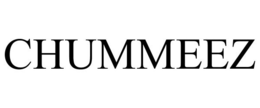 CHUMMEEZ trademark